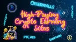 Hight Paying Cypto PTC Sites